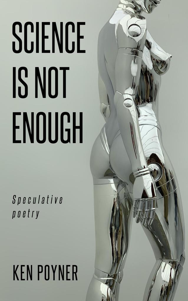 Science Is Not Enough