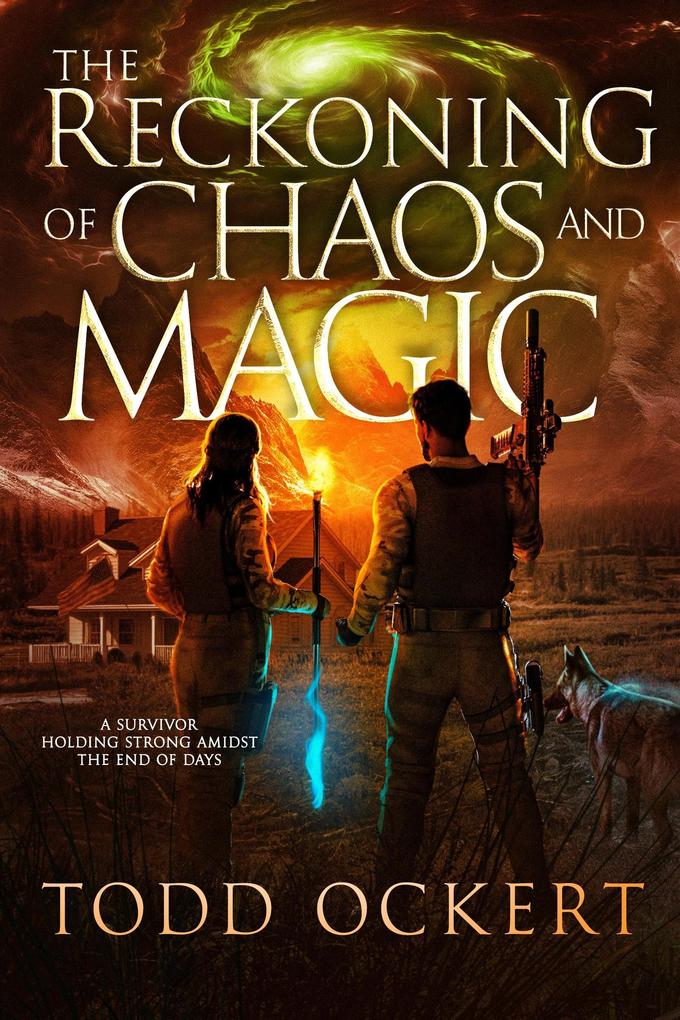 The Reckoning of Chaos and Magic (Supernatural Apocalyptic War #3)