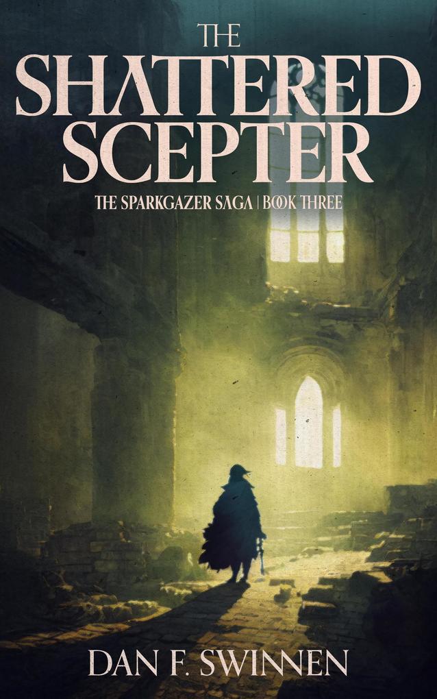 The Shattered Scepter (The Sparkgazer Saga #3)