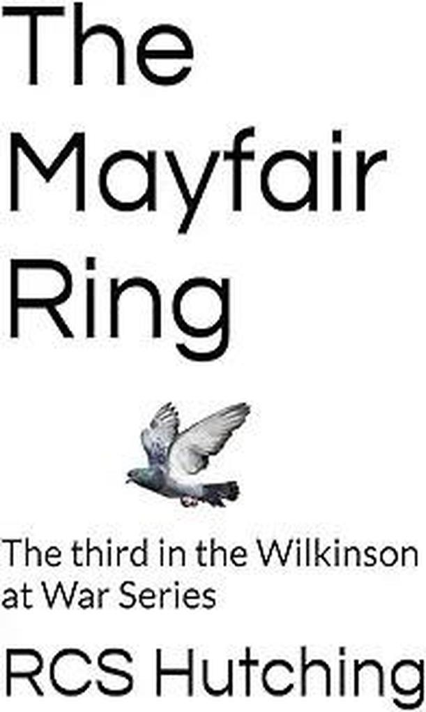 The Mayfair Ring (Wilkinson at War #3)