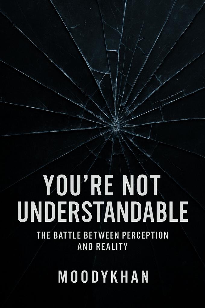 You're Not Understandable