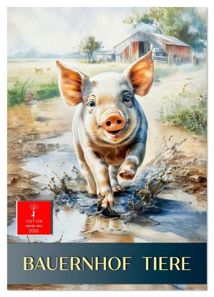 Bauernhof Tiere (Wandkalender 2026 DIN A2 hoch) CALVENDO Monatskalender