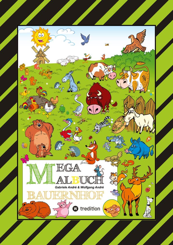 MEGA MALBUCH - LUSTIGE MOTIVE - KÜHE - RINDER - SCHWEINE - HÜHNER - HASEN - ENTEN - BAUERN - TRAKTOREN - VÖGEL - INSEKTEN - GEMÜSE - PFLANZEN
