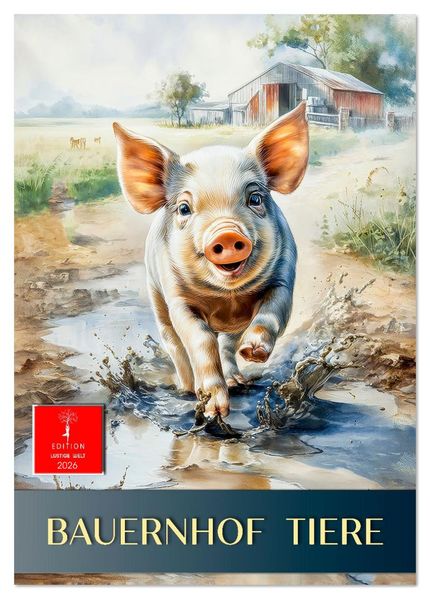 Bauernhof Tiere (Tischkalender 2026 DIN A5 hoch) CALVENDO Monatskalender