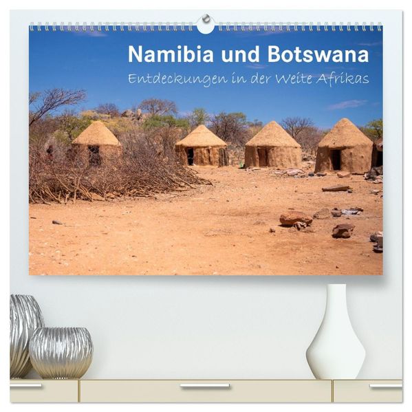 Namibia und Botswana - Entdeckungen in der Weite Afrikas (hochwertiger Premium Wandkalender 2026 DIN A2 quer) Kunstdruck in Hochglanz