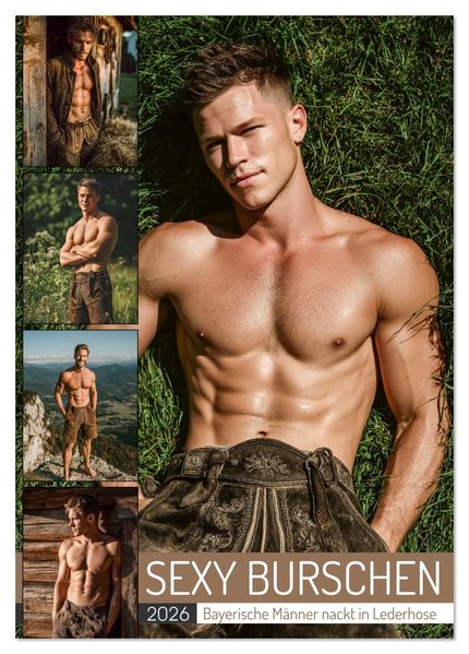 SEXY BURSCHEN - Bayerische Männer nackt in Lederhose (Tischkalender 2026 DIN A5 hoch) CALVENDO Monatskalender