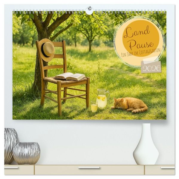 Land Pause - Ein Jahr im Cottagegarten (hochwertiger Premium Wandkalender 2026 DIN A2 quer) Kunstdruck in Hochglanz