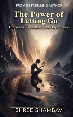The Power of Letting Go