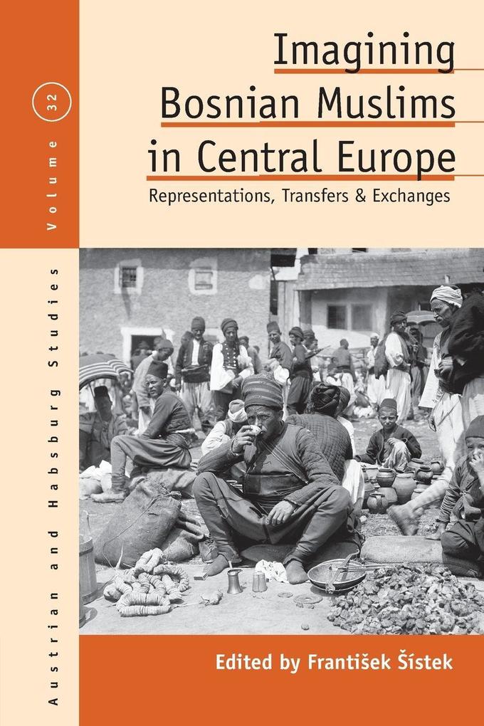 Imagining Bosnian Muslims in Central Europe