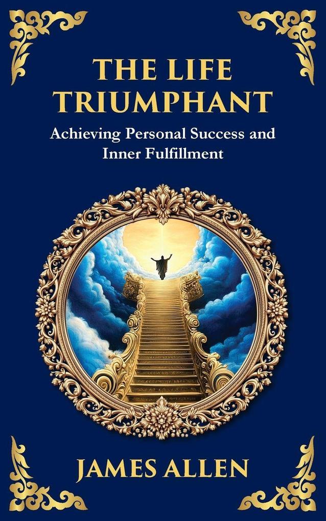 The Life Triumphant