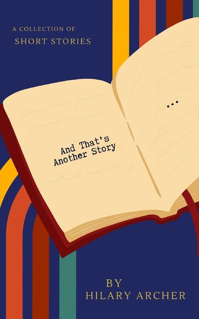 And That's Another Story