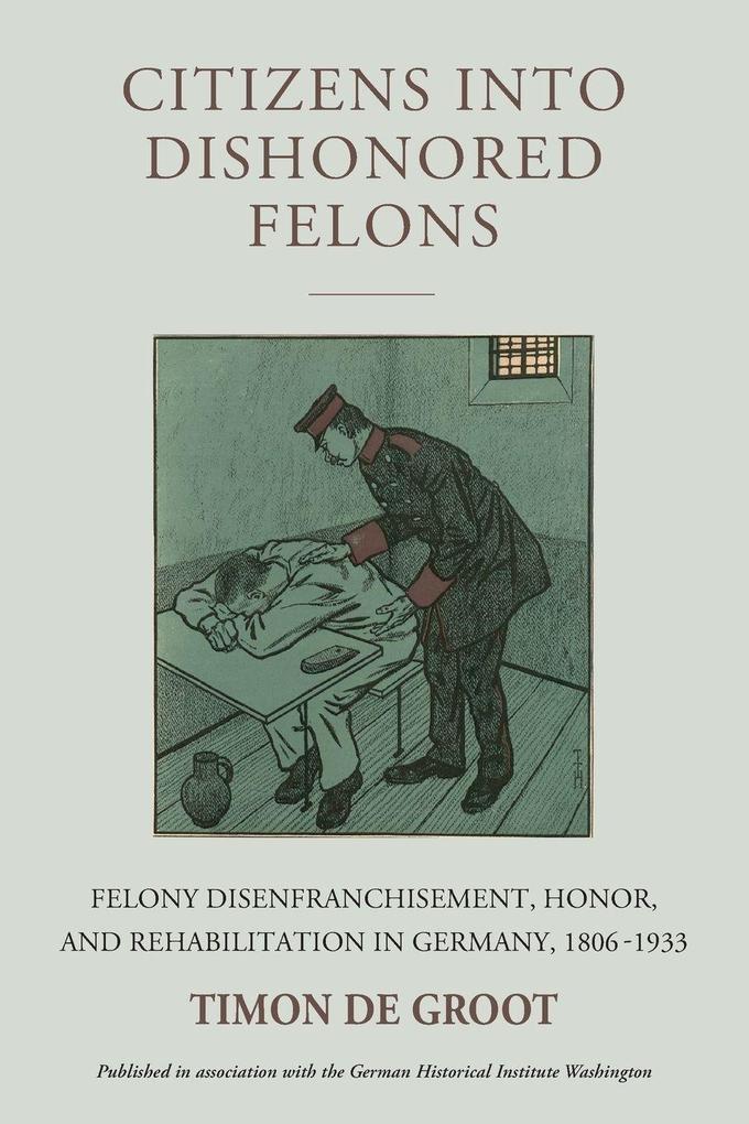 Citizens into Dishonored Felons