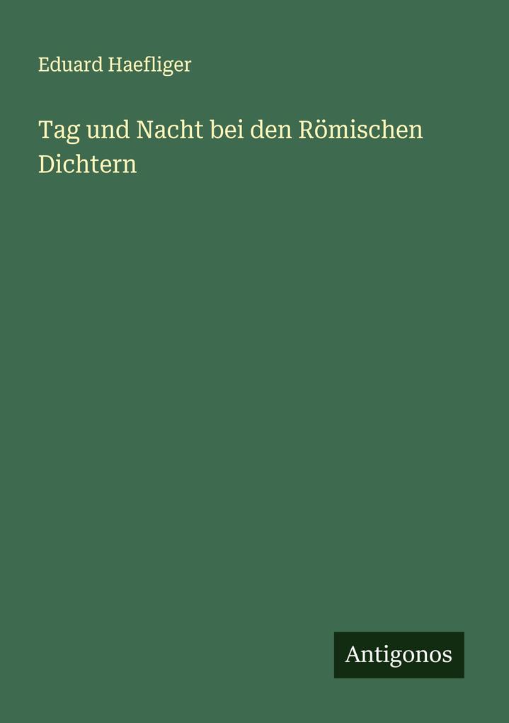 Tag und Nacht bei den Römischen Dichtern