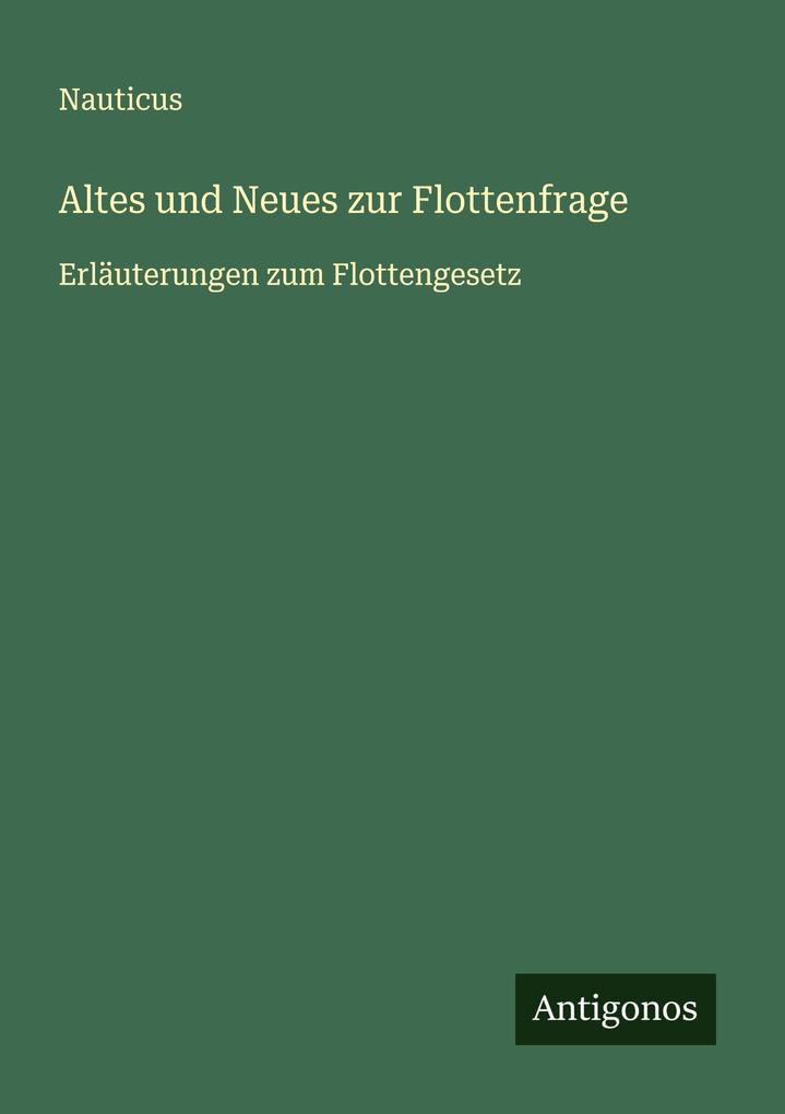 Altes und Neues zur Flottenfrage