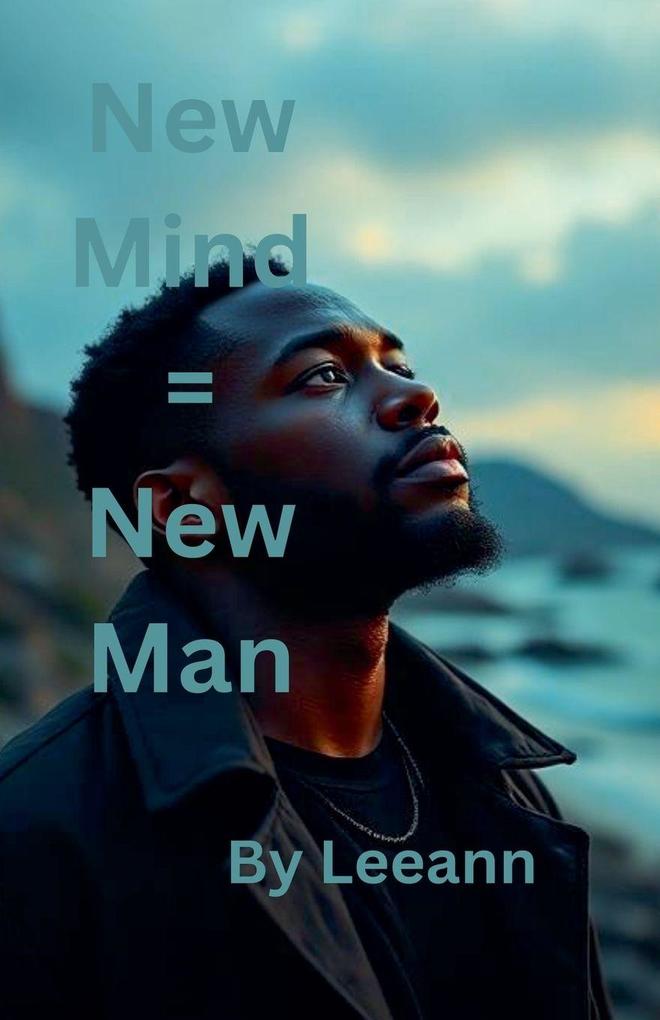 New Mind = New Man