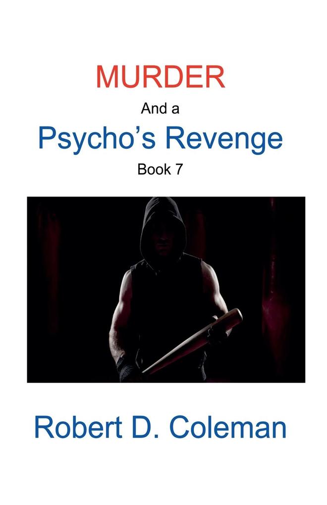 Murder and a Psycho's Revenge Book Seven