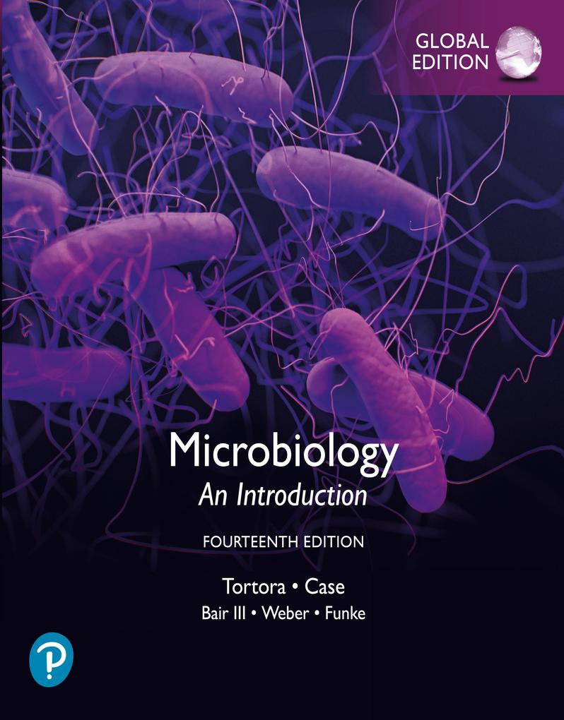 Microbiology: An Introduction Global Edition