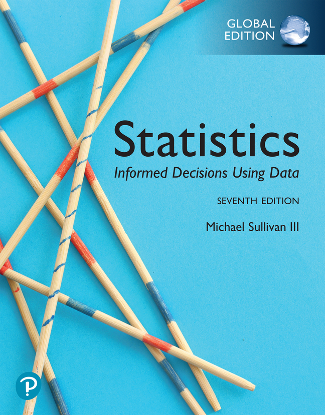 Statistics: Informed Decisions Using Data Global Edition