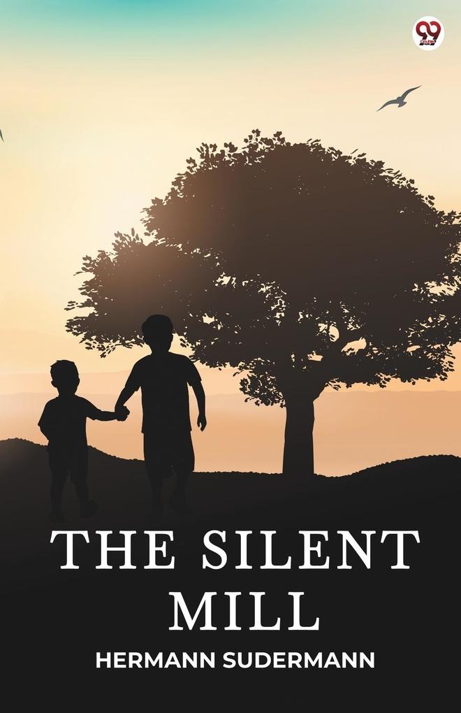 The Silent Mill