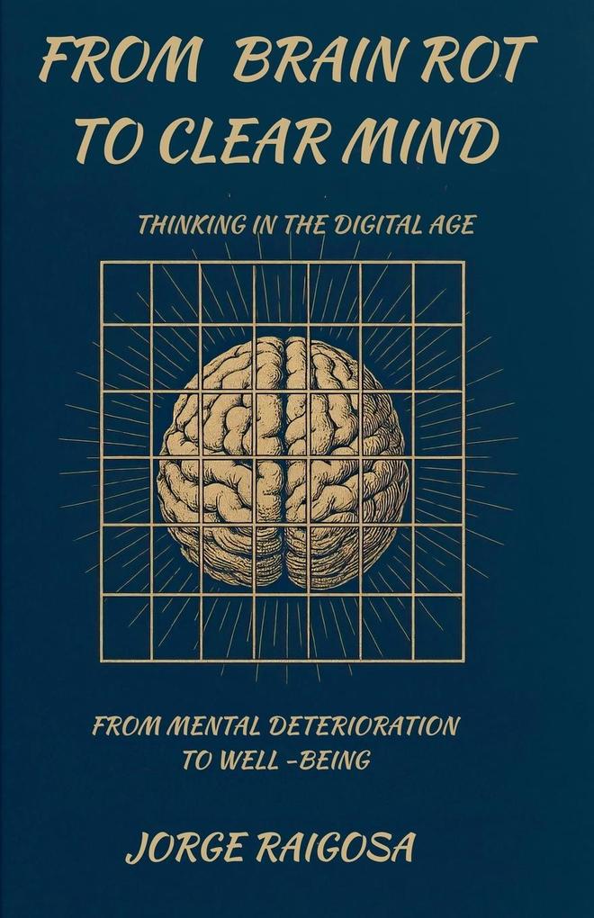 From Brain Rot To Clear Mind