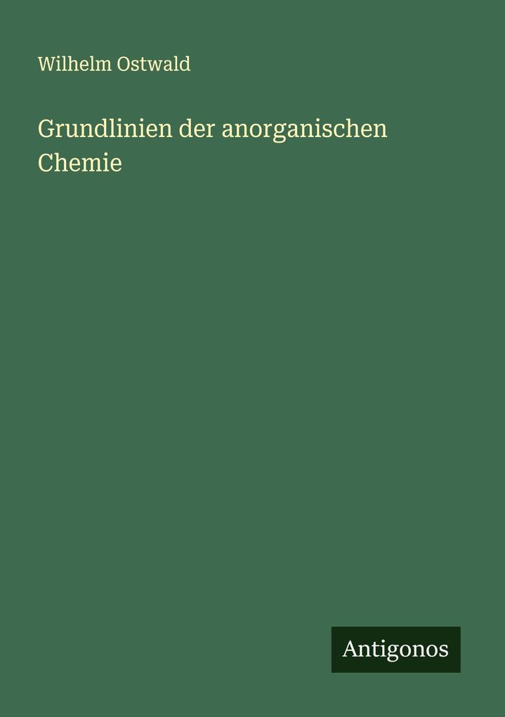 Grundlinien der anorganischen Chemie