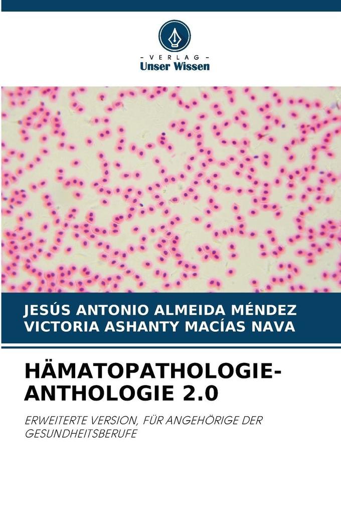 HÄMATOPATHOLOGIE-ANTHOLOGIE 2.0