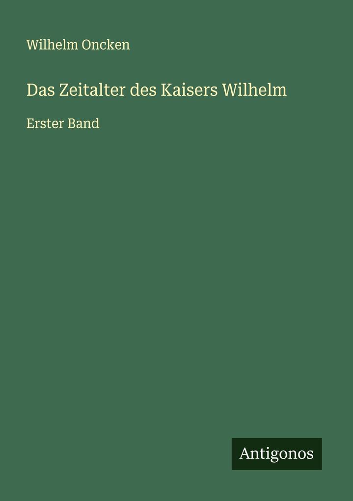 Das Zeitalter des Kaisers Wilhelm