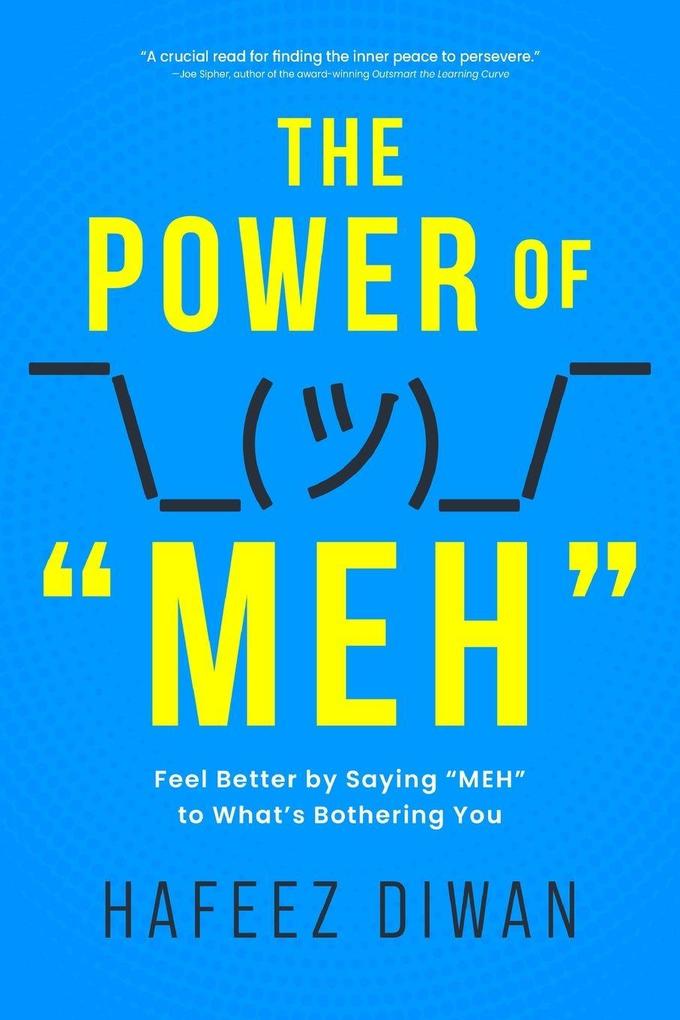 The Power of 'MEH'