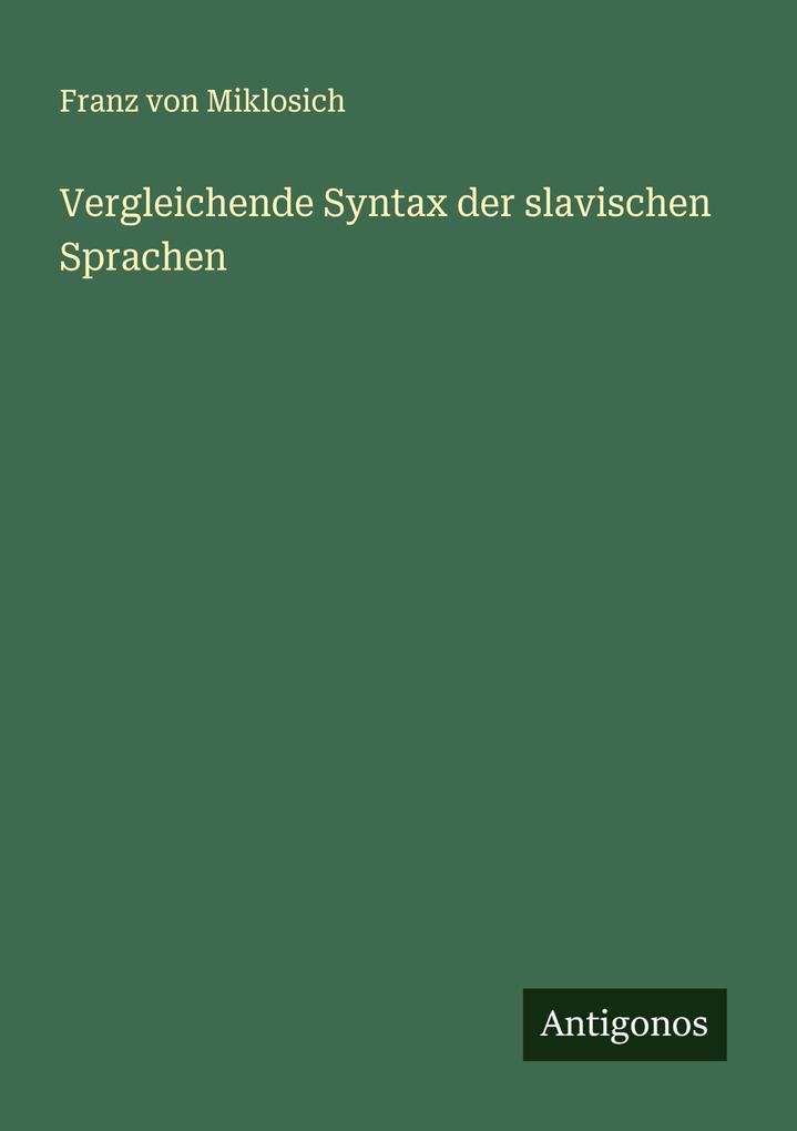 Vergleichende Syntax der slavischen Sprachen