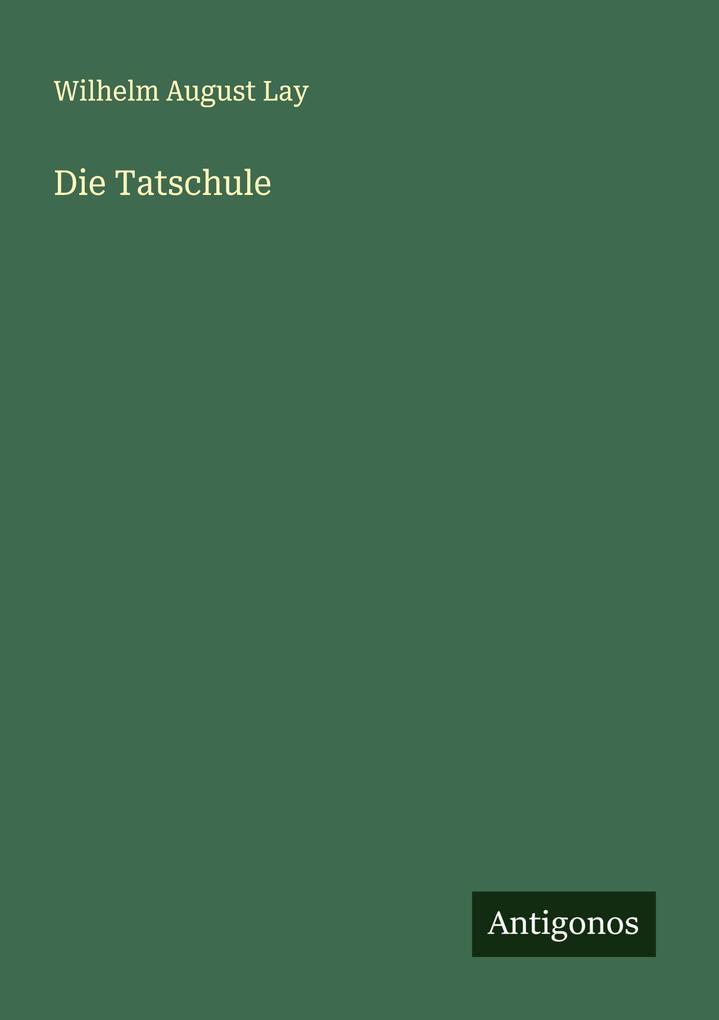 Die Tatschule