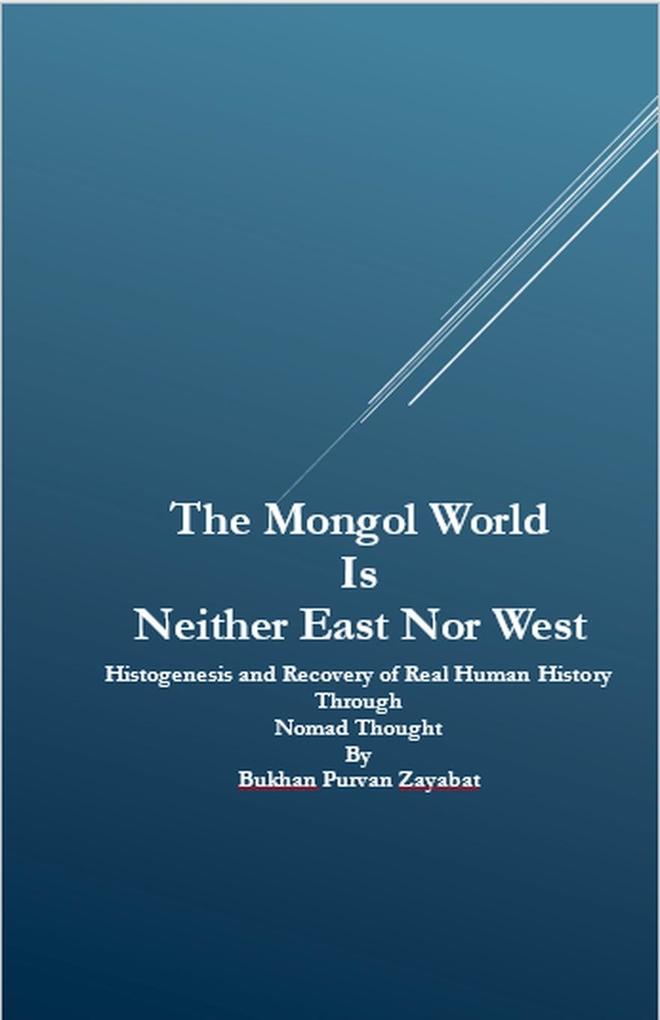 The Mongol World Is Neither East Nor West