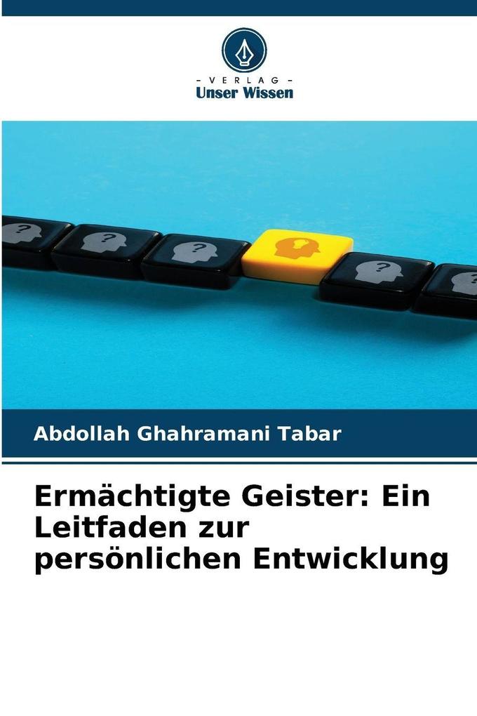 Ermächtigte Geister: Ein Leitfaden zur persönlichen Entwicklung
