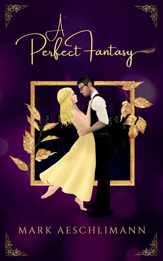A Perfect Fantasy