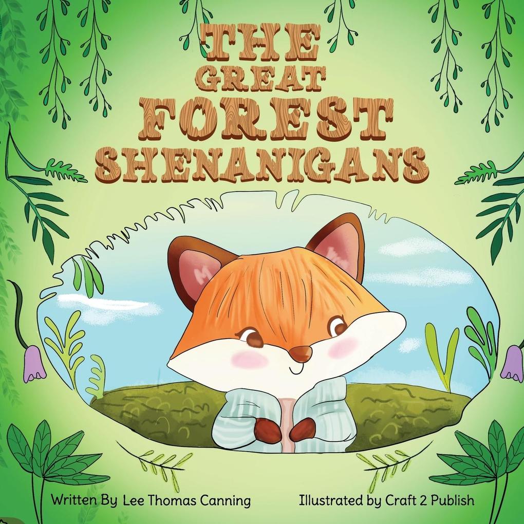 The Great Forest Shenanigans