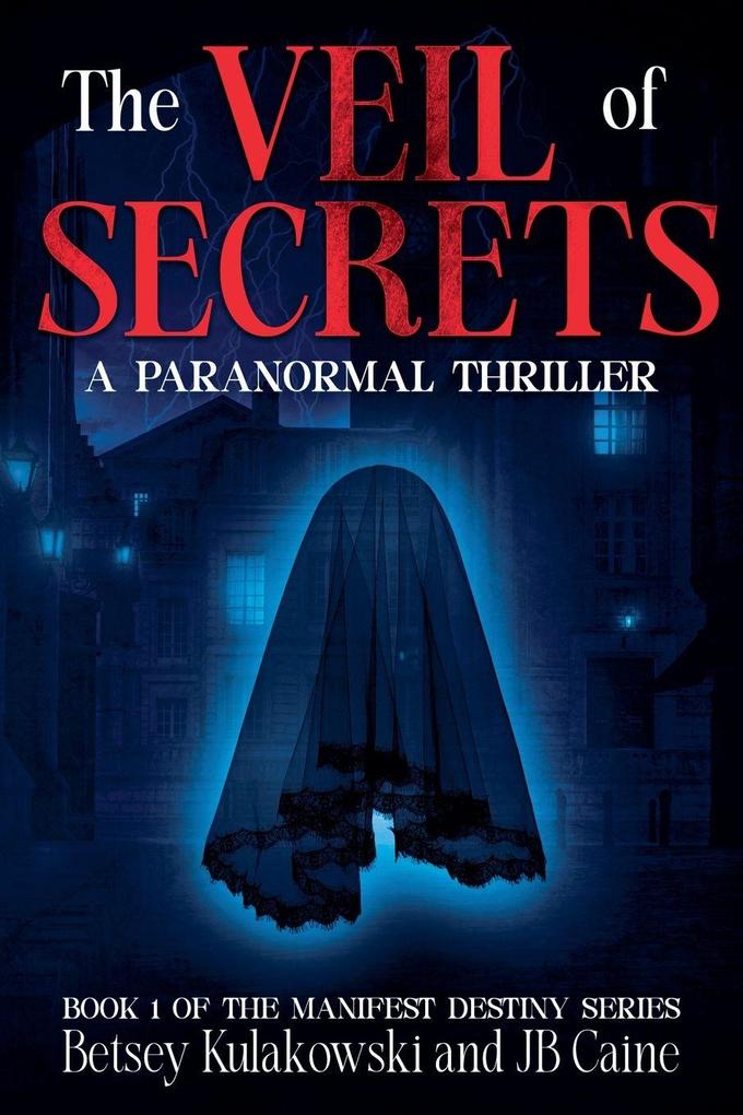 The Veil of Secrets