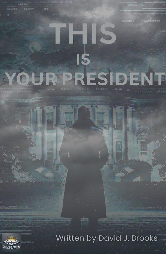 This Is Your President