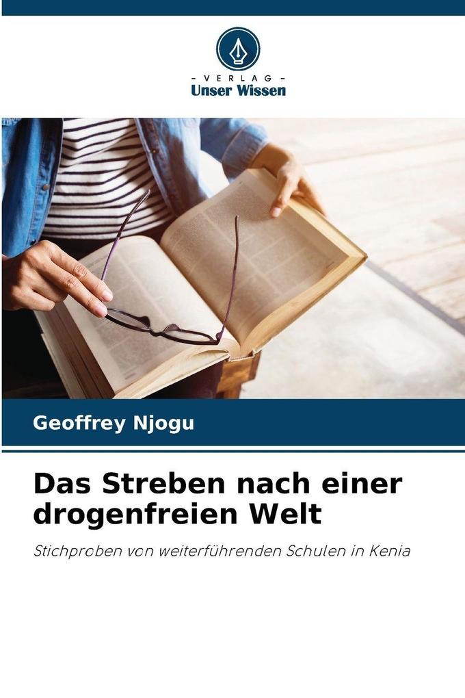 Das Streben nach einer drogenfreien Welt