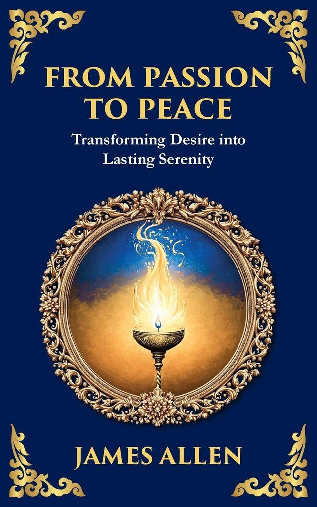 From Passion to Peace