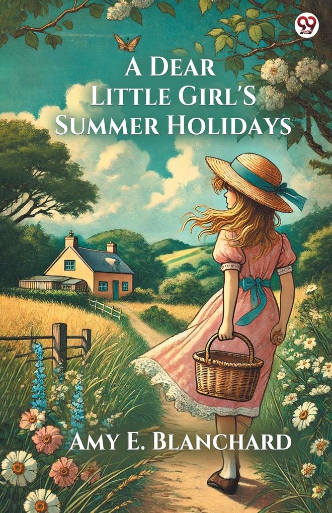 A Dear Little Girl'S Summer Holidays
