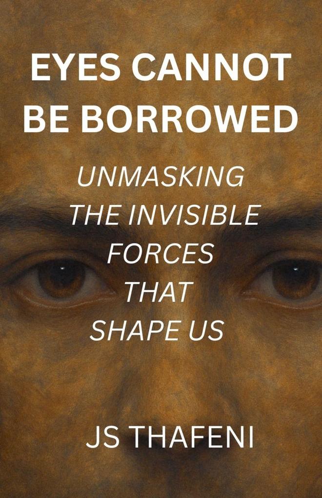 Eyes Cannot Be Borrowed