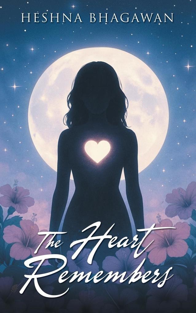 The Heart Remembers