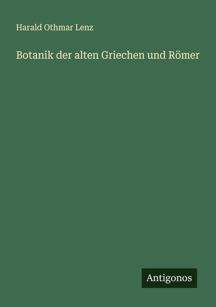 Botanik der alten Griechen und Römer