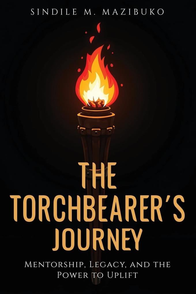 THE TORCHBEARER'S JOURNEY
