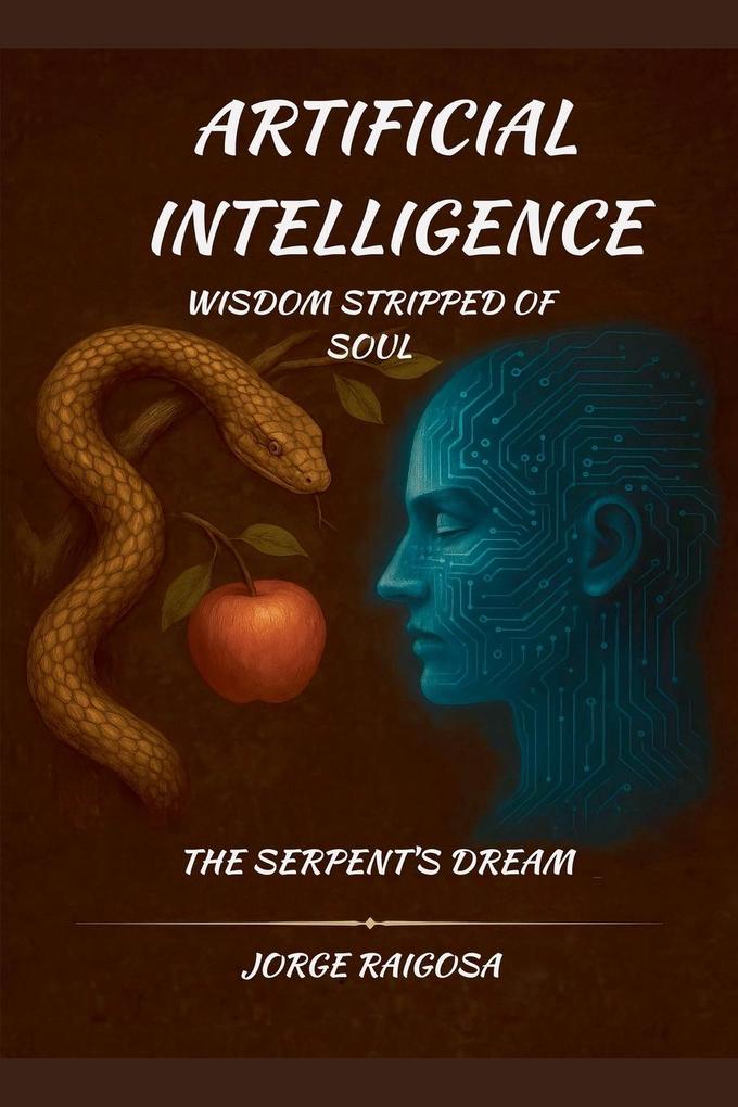 Artificial Intelligence wisdom stripped Of Soul