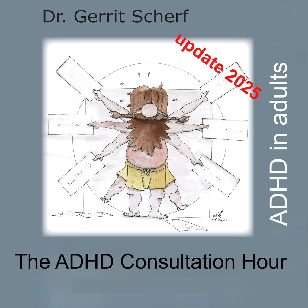 The ADHD Consultation Hour ADHD in Adults Update 2025