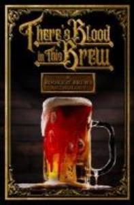 There's Blood in This Brew