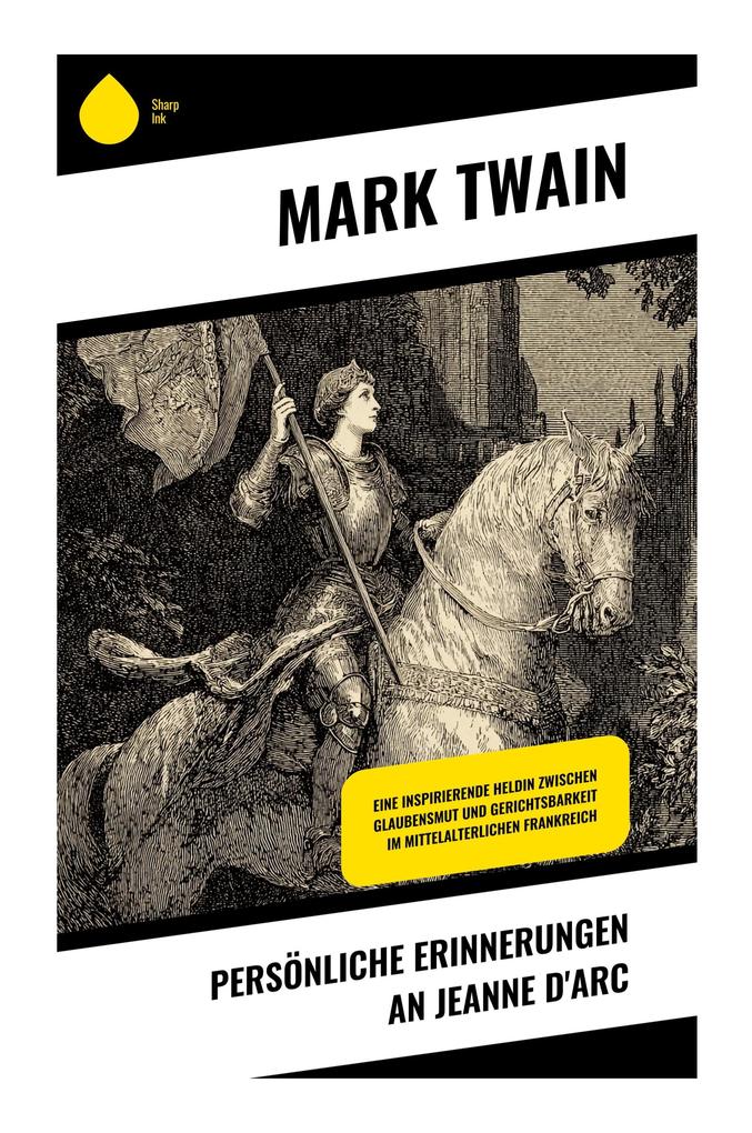 Persönliche Erinnerungen an Jeanne d'Arc