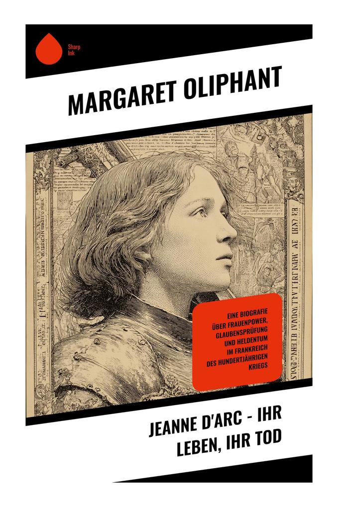 Jeanne d'Arc - Ihr Leben ihr Tod
