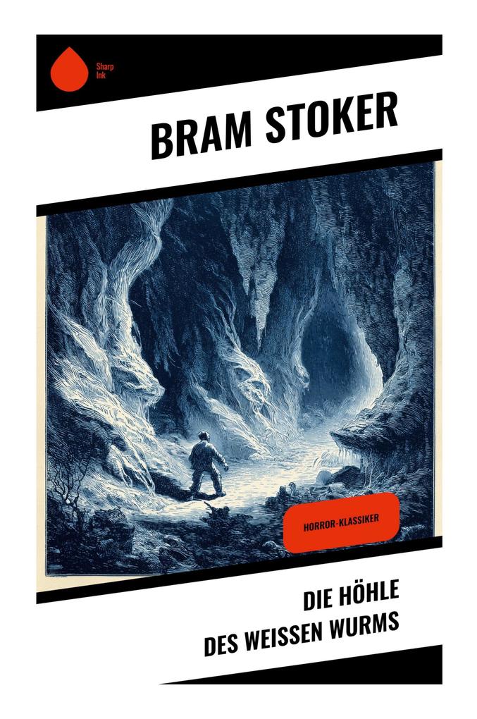 Die Höhle des weißen Wurms