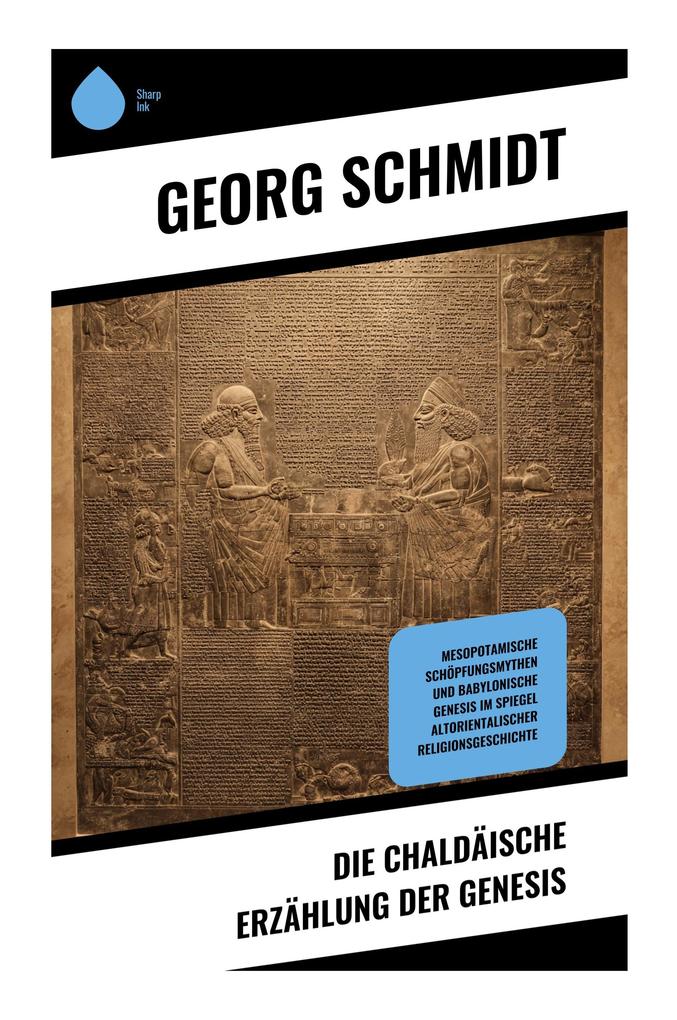 Die chaldäische Erzählung der Genesis